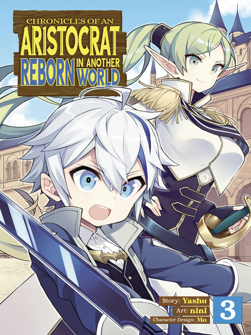 Title details for Chronicles of an Aristocrat Reborn in Another World, Volume 3 by Yashu - Available